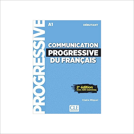 Communication Progressive Du Francais Niveau Debutant