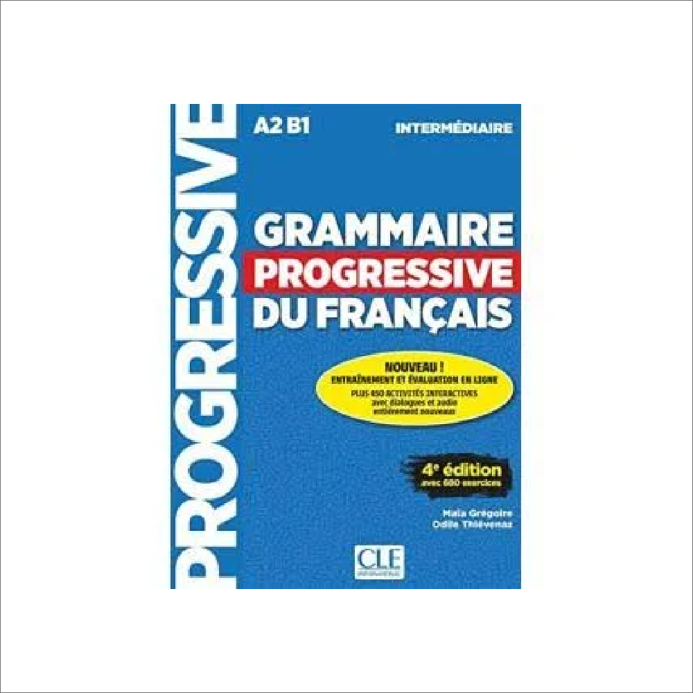 GRAMMAIRE PROGRESSIVE DU FRANCAIS Niveau INTERMEDIAIRE CORRIGES